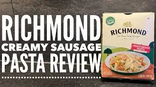 Richmond Creamy Sausage Pasta Review | Food Review