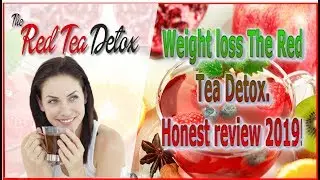 Weight loss The Red Tea Detox. Honest review 2019