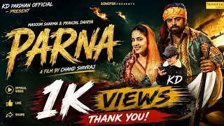 PARNA - MASOOM SHARMA | PRANJAL DAHIYA | KD | @kdpardhanofficial 
