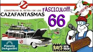 🔧 Construye el ECTO-1 de los Cazafantasmas de Planeta de agostini FASCICULO 66 !!!