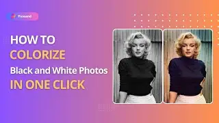 Best AI Tools to Colorize Old Photos in 2025  (step-by-step)