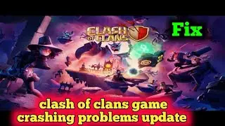 Проблемы со сбоями в игре Clash of Clans | Обновление | Как исправить проблемы с запуском игры Cl...