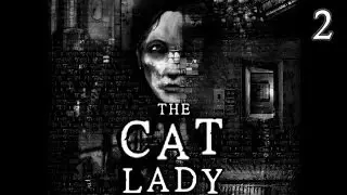 The Cat Lady - Horror Adventure Game, Manly Let's Play Pt.2