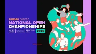 National Open Championships 2026 - Day 5 Court 2