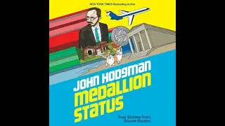 Medallion Status: True Stories from Secret Rooms by John Hodgman | Full Audiobook
