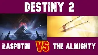 Rasputin VS The Almighty (Destiny 2)