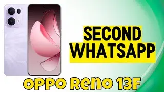 Oppo Reno 13F How to Use Dual WhatsApp || Clone WhatsApp || Second WhatsApp
