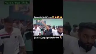 Akbaruddin Owaisi Sahab Election Campaign Vote for kite 🪁 #akbaruddinowaisi #aimim #subcribe
