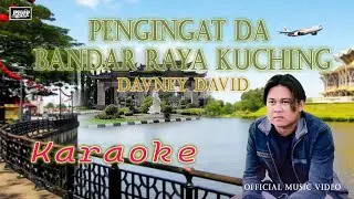 Pengingat Da Bandar Raya Kuching - Davney David (Official Karaoke) | #karaoke