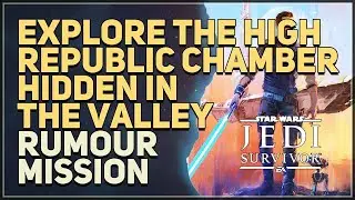 Explore The High Republic Chamber Hidden In The Valley Star Wars Jedi Survivor
