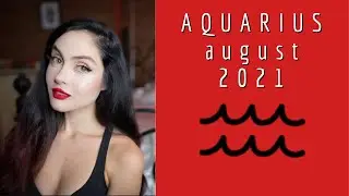 AQUARIUS AUGUST 2021: RECEIVING THE RECOGNITION YOU DESERVE (+ your partner too)
