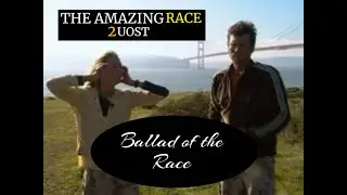Ballad of the Race | An Unofficial Soundtrack of The Amazing Race 2