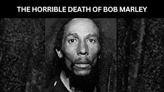 The Sad Ending of Bob Marley&rsquo;s Life