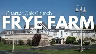 Charter Oak Church Frye Farm | Contemporary - December 28, 2025