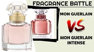 Mon Guerlain VS Mon Guerlain Intense | FRAGRANCE BATTLE
