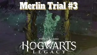 Hogwarts Legacy Guide Merlin Trial #3