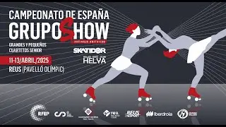 CAMPEONATO DE ESPAÑA DE GRUPOS SHOWS PEQUEÑOS Y CUARTETOS SÉNIOR 2025 🛼