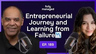 Serial Entrepreneur Success: Passion, Problem-Solving & Growth | Geoffrey Kent | Fully Managed