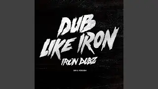 Dub Like Iron