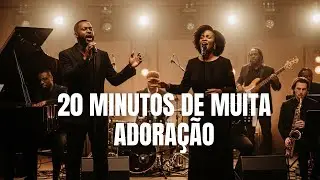 20 Minutos de Muita Adoração | Gospel em Groove  🎧🎤 | Playlist de Adoração