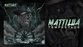 Mattilha - Tempestade (Visualizer)