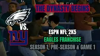 ESPN NFL 2K5 Eagles Dynasty, эпизод 1 | Предсезонный сезон 1 | G1 против Giants