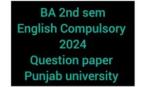 BA2nd sem English Compulsory 2024 Question paper panjab university