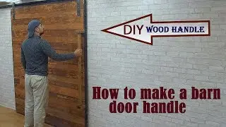 DIY door handle | How to make a barn door handle