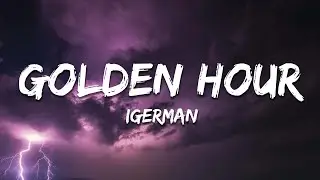 iGerman - golden hour (Lyrics)