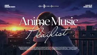 Sunset Chillwave | Relaxing Anime Beats for Study & Sleep | Anime Dreams Radio