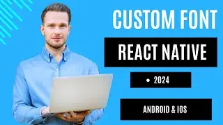 Mastering Custom Fonts in React Native