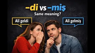 Turkish Past Tense -di vs. -miş in a Dialogue (A2) | What's the difference