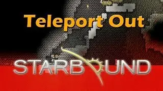 Starbound Teleport Out 100% Works