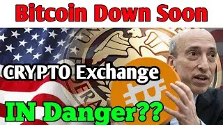 US SEC 🇺🇲 War On Crypto Exchanges🛑 Bitcoin Down Soon💯
