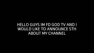 CHANNEL ANNOUNCEMENT | FDgod TV
