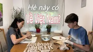 Lý do gia đình MiG chưa đặt vé về Việt Nam. Hai mẹ con cuốn chả giò | Cuộc sống ở Đức