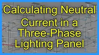 Calculating Neutral Current in a Three-Phase Lighting Panel
