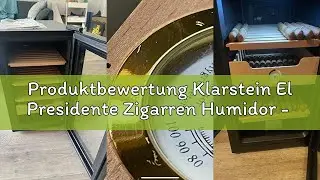 Produktbewertung Klarstein El Presidente Zigarren Humidor - thermoelektrischer Humidor Schrank mit G