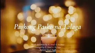 Paskong Pasko na Talaga - Soprano Vocal Track