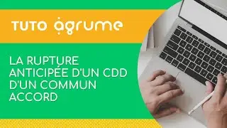 La rupture anticip&eacute;e d'un cdd d'un commun accord