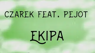 CZarek? feat.  PeJot&trade; - Ekipa (prod. Riza Penjoel)