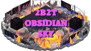 2b2t - Project OBSIDIAN SKY and its Legacy