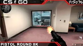 CS: Global Offensive | Pistol Round 8k (1080p60)