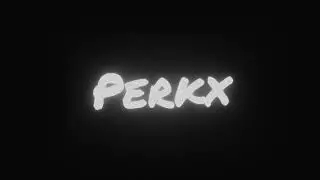 Intro for Perkx