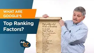 What Are the Top Google Ranking Factors ? - Ask EZ