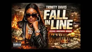 Trinity Davis – Fall in Line (Boss Energy Anthem)