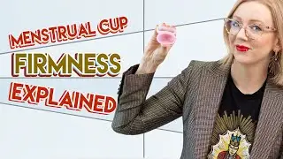 Menstrual Cup Firmness Explained