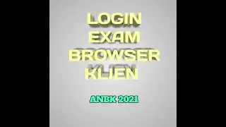 Login Exambrowser Klien Simulasi ANBK 2021