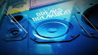 Session BREAKBEAT BREAKS