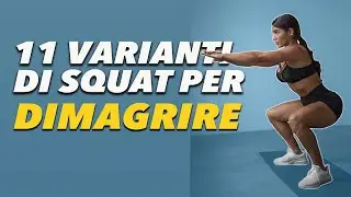 11 varianti di squat per i circuiti di dimagrimento